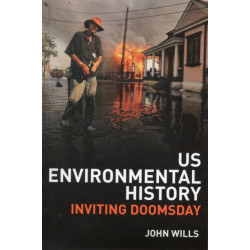 US Environmental History: Inviting Doomsday