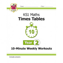 KS1 Year 2 Maths Times Tables 10-Minute Weekly Workouts