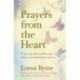 Prayers from the Heart: Prayers for help and blessings, prayers of thankfulness and love