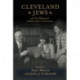 Cleveland Jews and the Making of a Midwestern Community