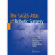 The SAGES Atlas of Robotic Surgery