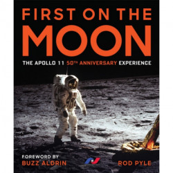 First on the Moon: The Apollo 11 50th Anniversary Experience