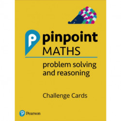 Pinpoint Maths Y1-6 Problem Solving and Reasoning Challenge Cards Pack: Y1-6 Problem Solving and Reasoning