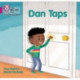 Dan Taps: Band 01a/Pink a