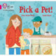 Pick a Pet!: Band 01b/Pink B