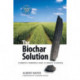 The Biochar Solution: Carbon Farming and Climate Change