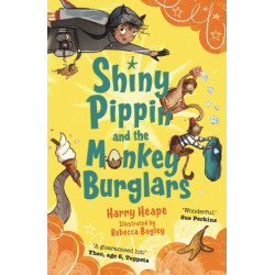 Shiny Pippin and the Monkey Burglars