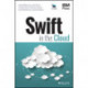 Swift in the Cloud