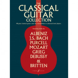 The Classical Guitar Collection: 48 Great Classical Guitar Solos for Intermediate to Advanced Level Players