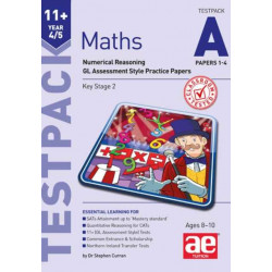 11+ Maths Year 4/5 Testpack a Papers 1-4: Numerical Reasoning Gl Assessment Style Practice Papers