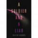 A Soldier and A Liar