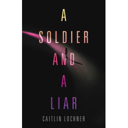 A Soldier and A Liar