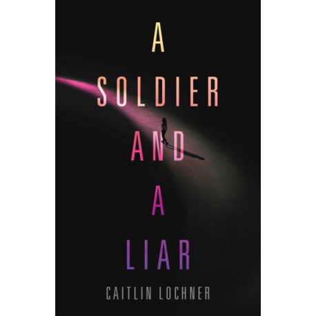 A Soldier and A Liar