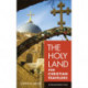 The Holy Land for Christian Travelers – An Illustrated Guide to Israel: An Illustrated Guide to Israel
