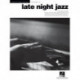 Late Night Jazz: Jazz Piano Solos Series Volume 27