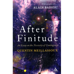 After Finitude: An Essay on the Necessity of Contingency