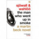 The Man Who Went Up in Smoke
