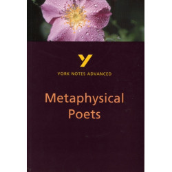 Metaphysical Poets (York Notes Advanced) English Literature Study Guide - for 2026, 2027 exams: York Notes Series