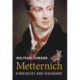 Metternich: Strategist and Visionary