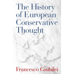The History of European Conservative Thought