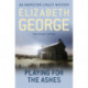 Playing For The Ashes: An Inspector Lynley Novel: 7
