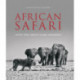 African Safari: Into the Great Game Reserves