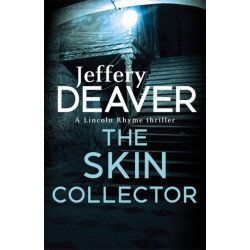 The Skin Collector: Lincoln Rhyme Book 11
