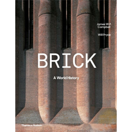 Brick: A World History