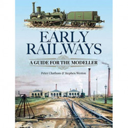 Early Railways: A Guide for the Modeller