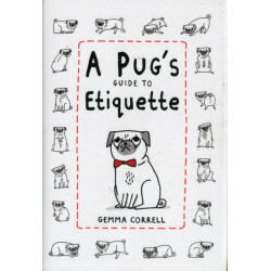 A Pug's Guide to Etiquette