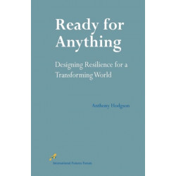 Ready for Anything: Designing Resilience for a Transforming World