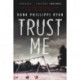 Trust Me: A Novel