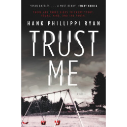 Trust Me: A Novel