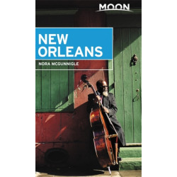 Moon New Orleans (First Edition): Local Spots Beyond the French Quarter