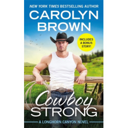 Cowboy Strong: Includes a bonus novella