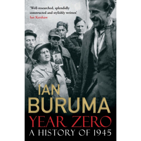 Year Zero: A History of 1945
