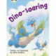 Bug Club Independent Fiction Year Two Orange A Dino-soaring