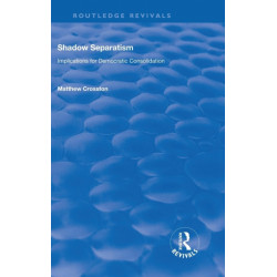 Shadow Separatism: Implications for Democratic Consolidation