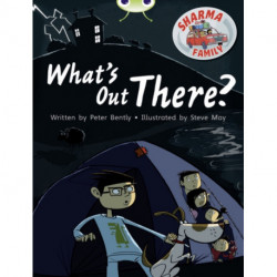 Bug Club Independent Fiction Year Two Turquoise B Sharma Family: What's Out There?