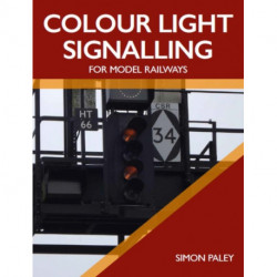 Colour Light Signalling for Model Railways