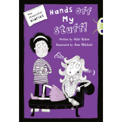 Bug Club Blue Independent Fiction Year 5 Blue B The Stepsister Diaries: Hands off My Stuff!