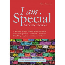 I am Special: A Workbook to Help Children, Teens and Adults with Autism Spectrum Disorders to Understand Their Diagnosis, Gain Confidence and Thrive