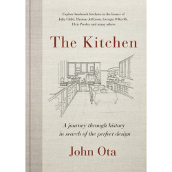 The Kitchen: A Journey Through |History in Search of the Perfect Design