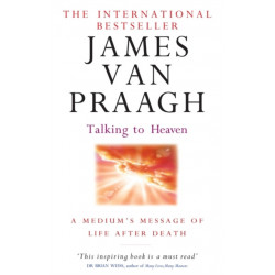 Talking To Heaven: A medium's message of life after death