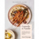 Cannelle et Vanille: Nourishing, Gluten-Free Recipes for Every Meal and Mood