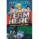 Team Hero: Attack of the Bat Army: Series 1 Book 2