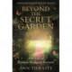 Beyond the Secret Garden: The Life of Frances Hodgson Burnett (with a Foreword by Jacqueline Wilson)