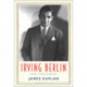 Irving Berlin: New York Genius