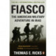 Fiasco: The American Military Adventure in Iraq