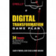 Digital Transformation Game Plan: 34 Tenets for Masterfully Merging Technology and Business